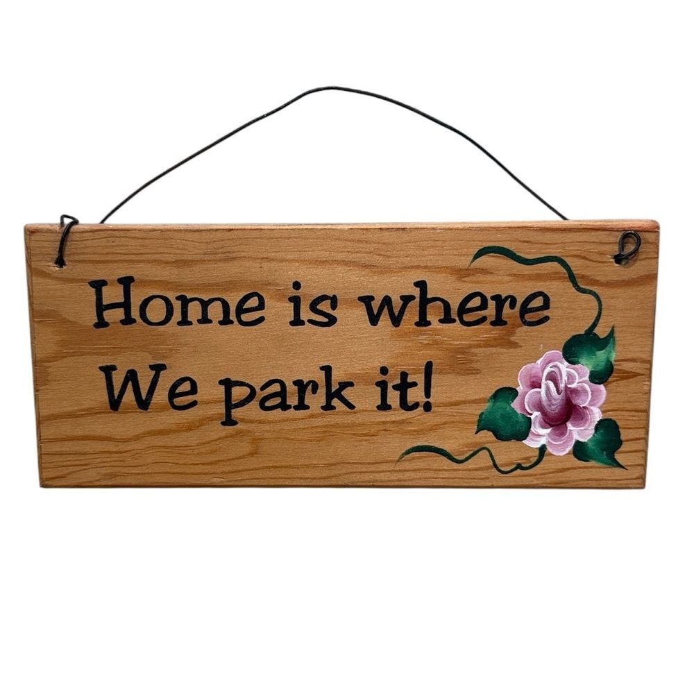 Home Is Where We Park It Hand Crafted Wooden RV Sign
